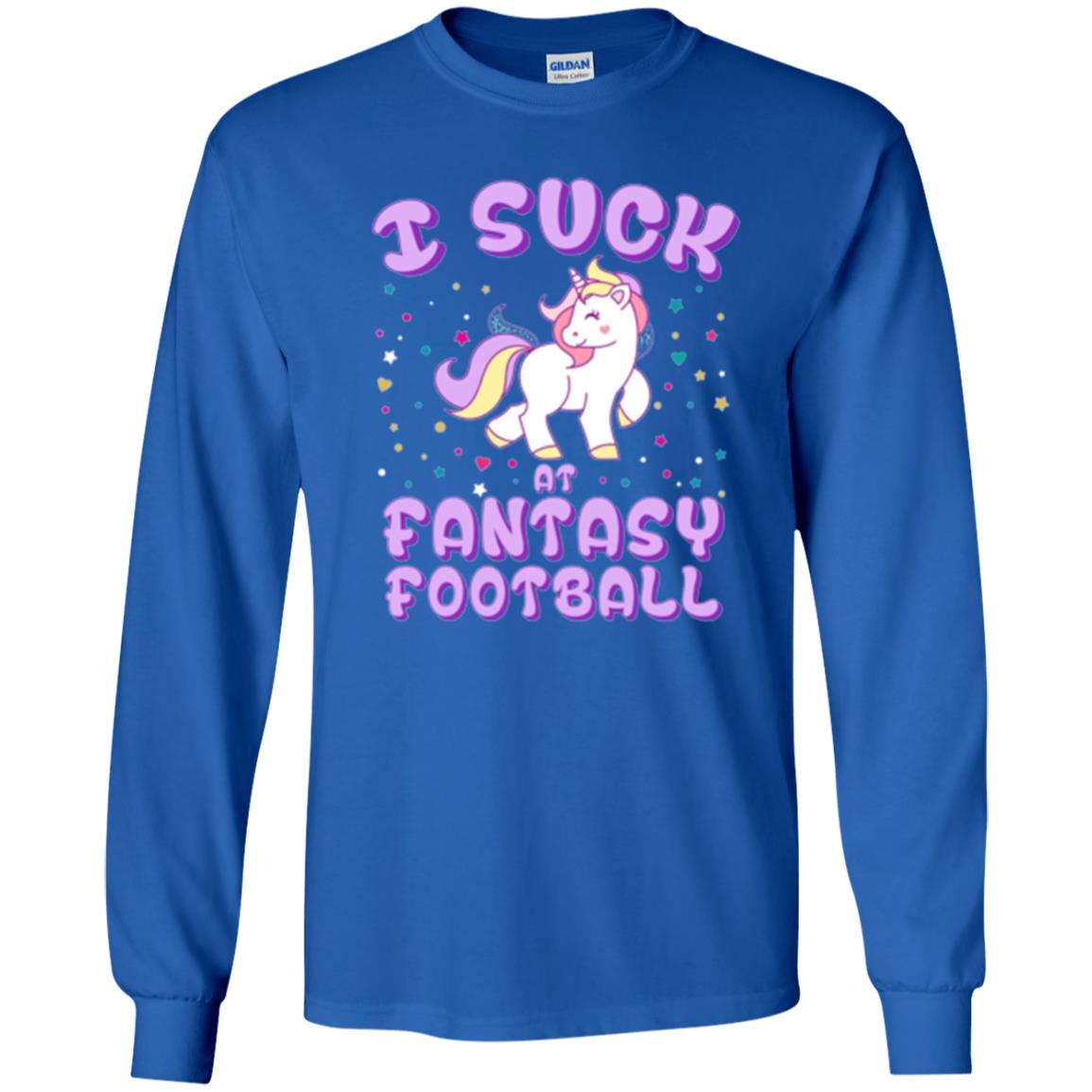 Unicorn Lovers T-shirt I Suck At Fantasy Football Royal