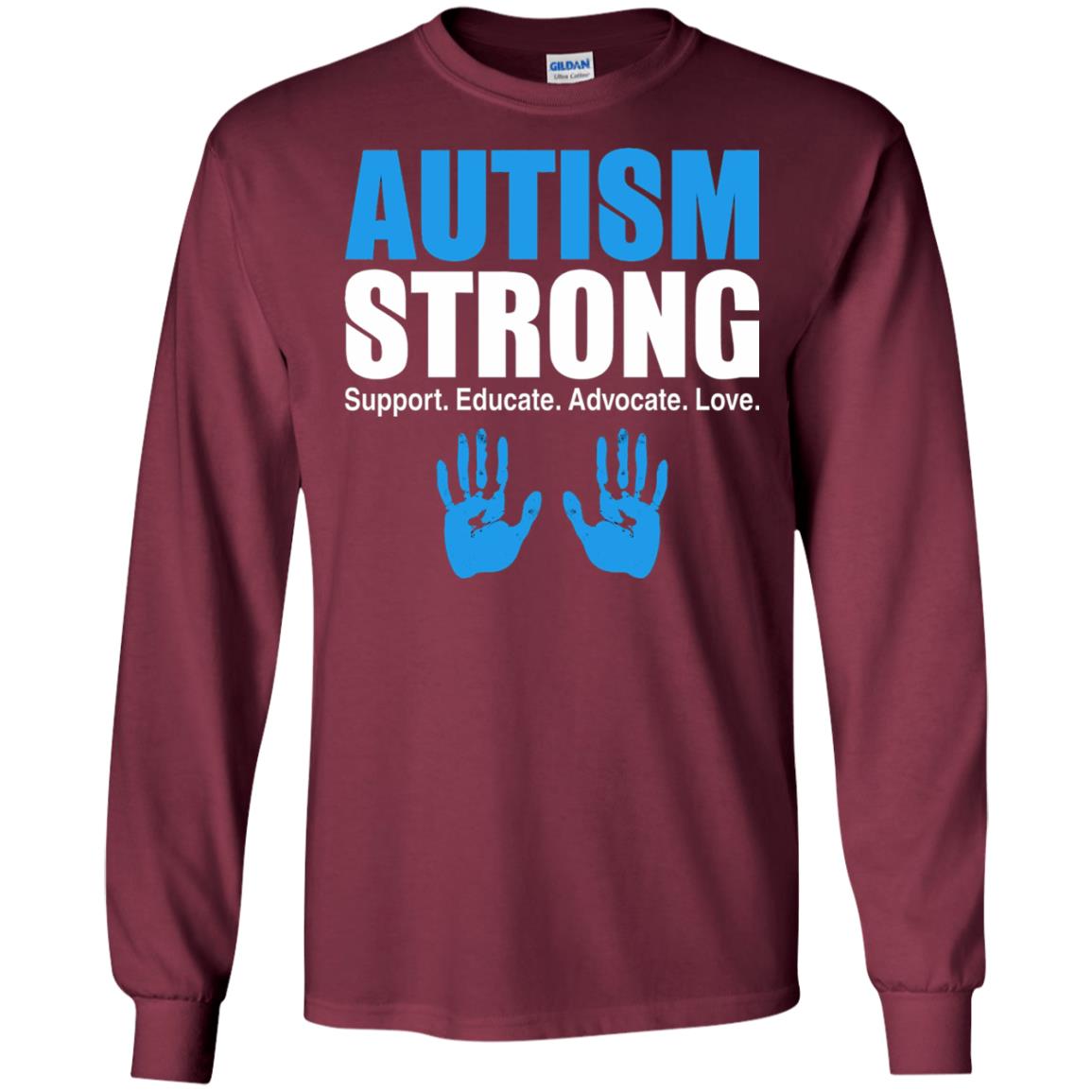 Autism Strong Support Educate Advocate Love T-shirt Maroon
