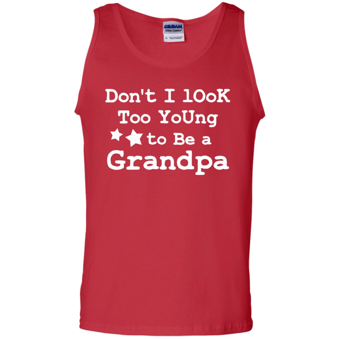 Don't I Look Too Young To Be A Grandpa Shirt Red