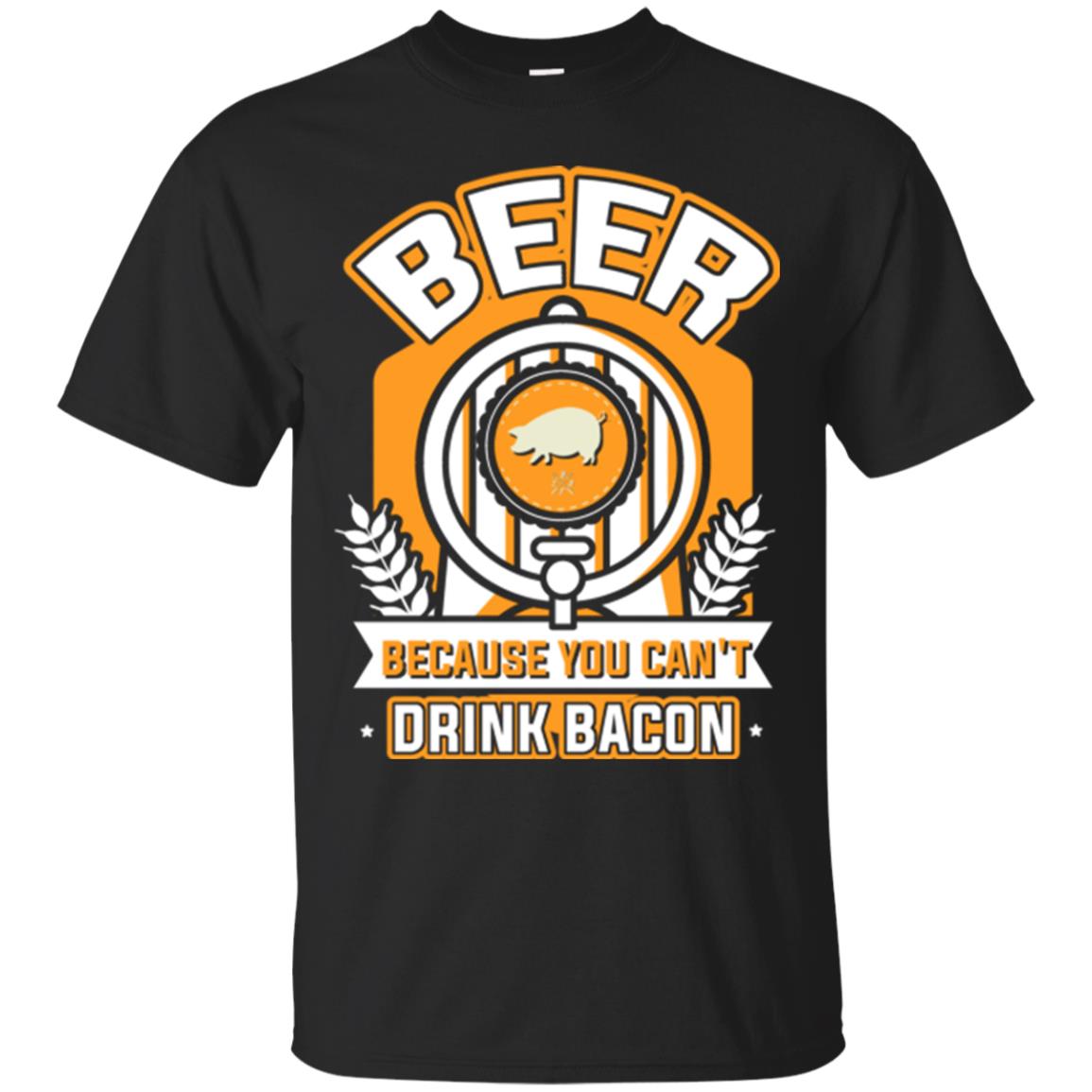 Beer T-shirt Because You Can't Drink Bacon Black