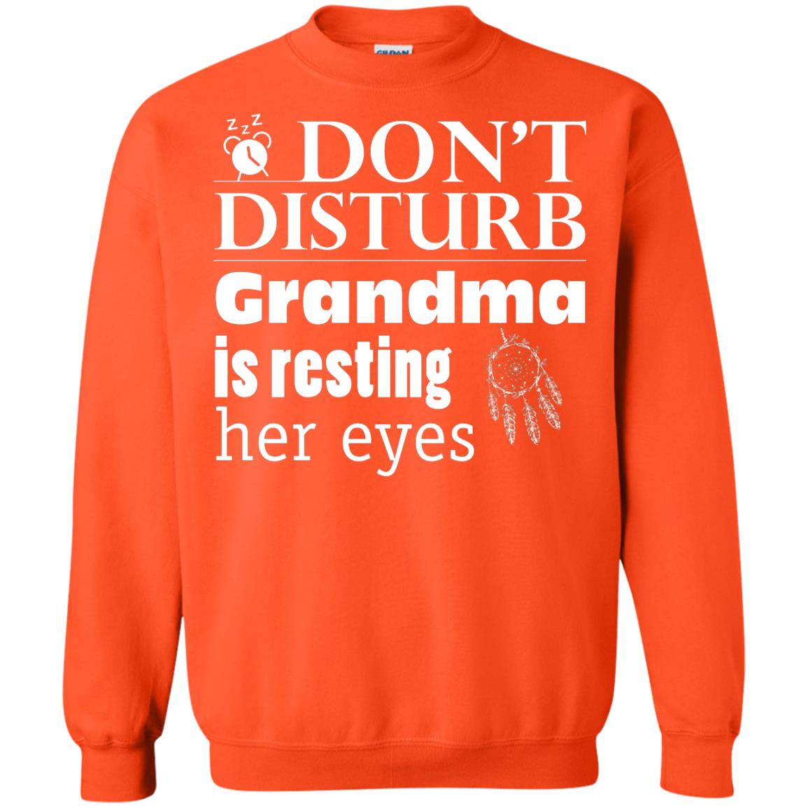Don't Disturb Grandma Is Resting Her Eyes Funny Grandmom Shirt Orange