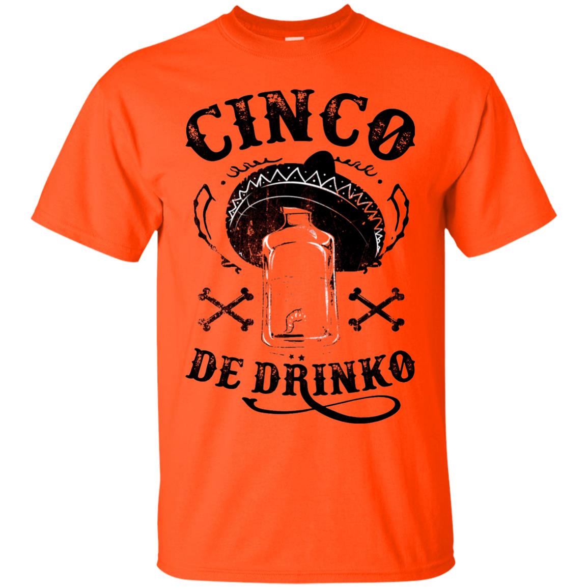 Badass Cinco De Drinko T-shirt Funny Cinco De Mayo Orange