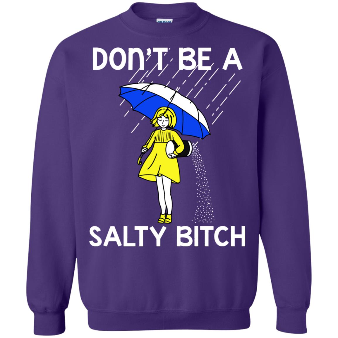 Don_t Be A Salty Bitch Shirt Purple
