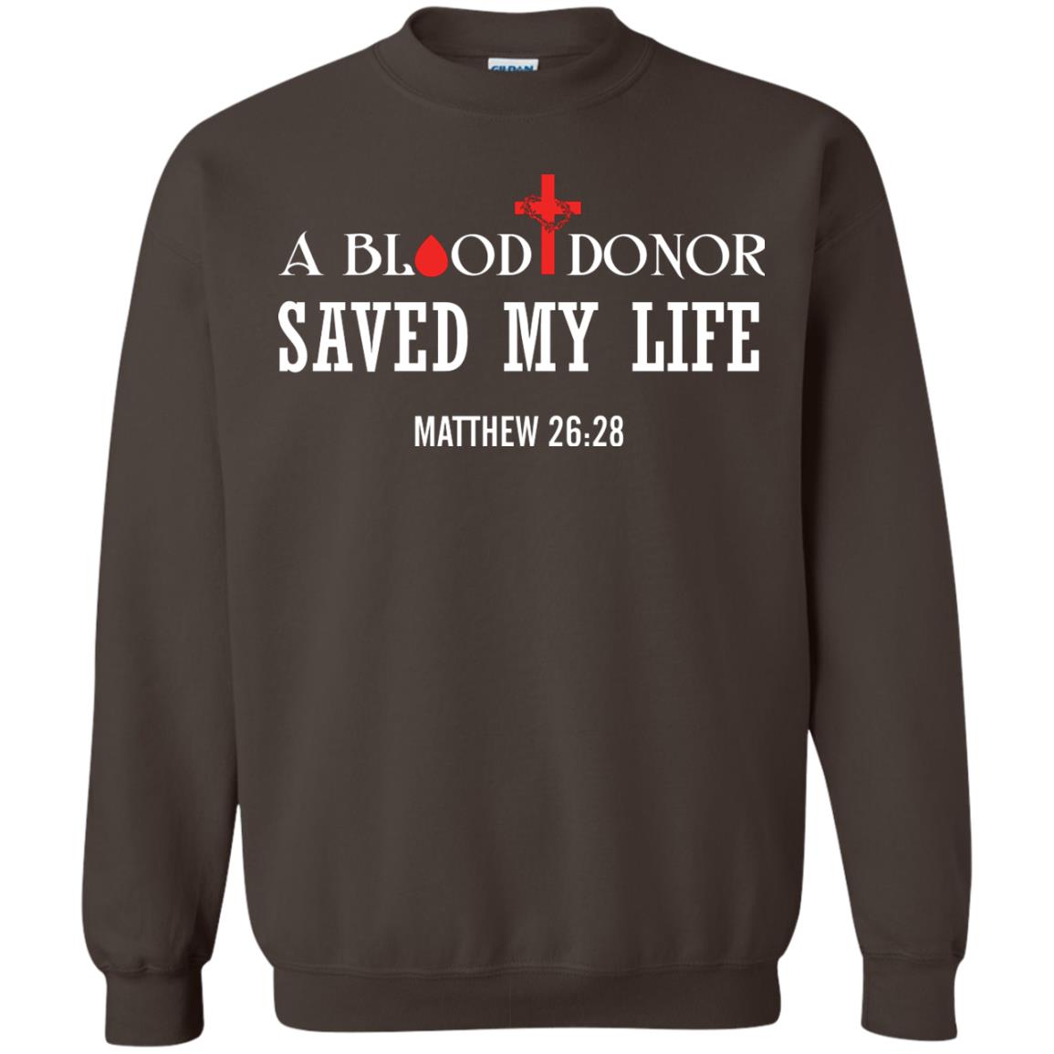 A Blood Donor Saved My Life Matthew 26 28 Christian T-shirt Dark Chocolate