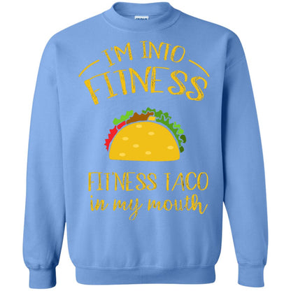 Im Into Fitness Fitness Taco In My Mouth Taco Lover T-shirt Carolina Blue