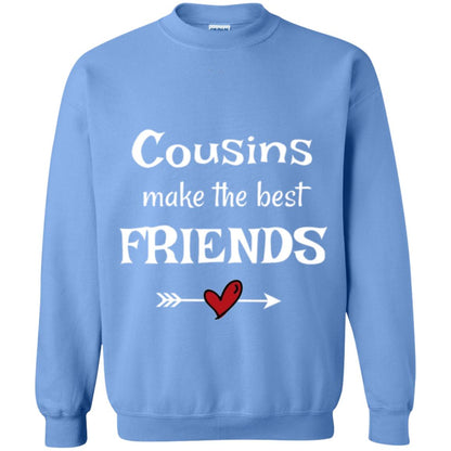 Cousins Make The Best Friends T-shirt Carolina Blue