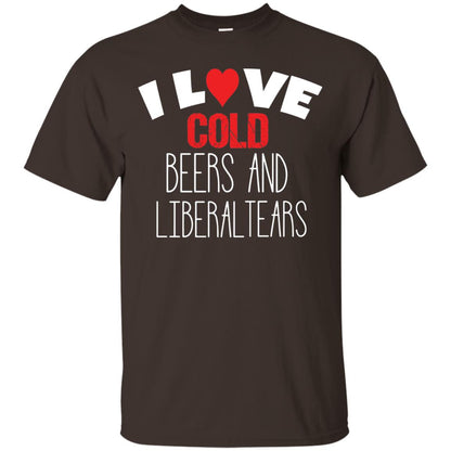 Love Liberal Tears And Cold Beers Funny Political Shirt Dark Chocolate