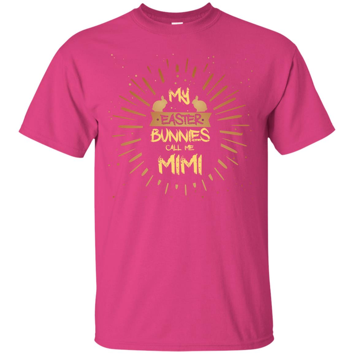 My Easter Bunnies Call Me Mimi Funny Easter Gift Shirt For Mimi Heliconia