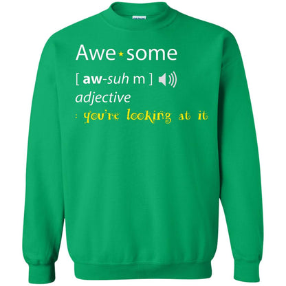 Awesome You_re Looking At It Cool Shirt For Boys Or Girls Irish Green