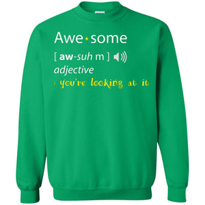 Awesome You_re Looking At It Cool Shirt For Boys Or Girls