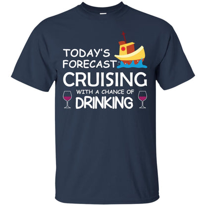 Today_s Forecast Cruising With A Chance Of Drinking Shirt Navy