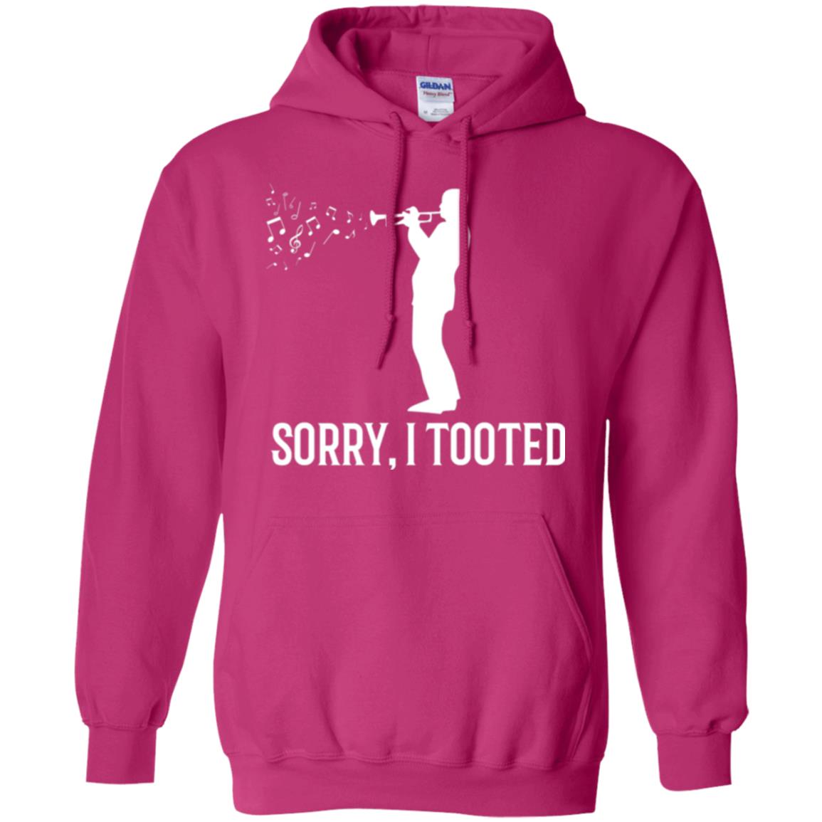 Trumpet Lovers T-shirt Sorry I Tooted Heliconia