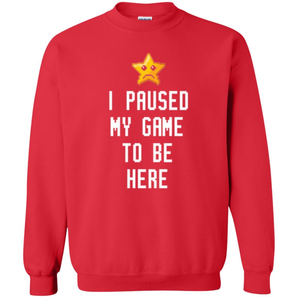 Gamer T-shirt I Paused My Game To Be Here Red