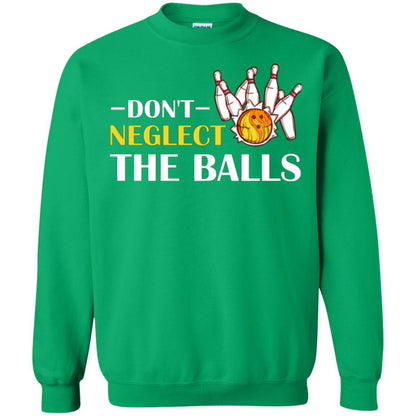 Bowling Lover T-shirt Don't Neglect The Balls Irish Green
