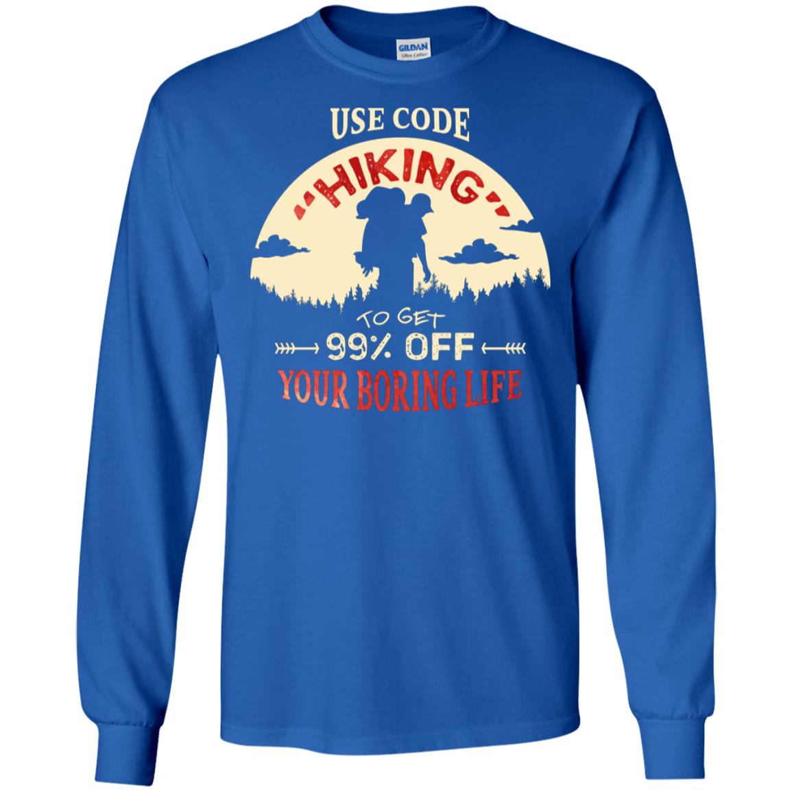 Use Code Hiking To Get 99% Off Your Boring Life Shirt Royal