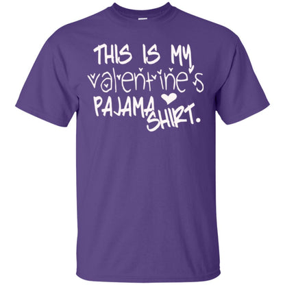Valentine_s Day T-shirt This Is My Valentines Pajama Shirt Purple
