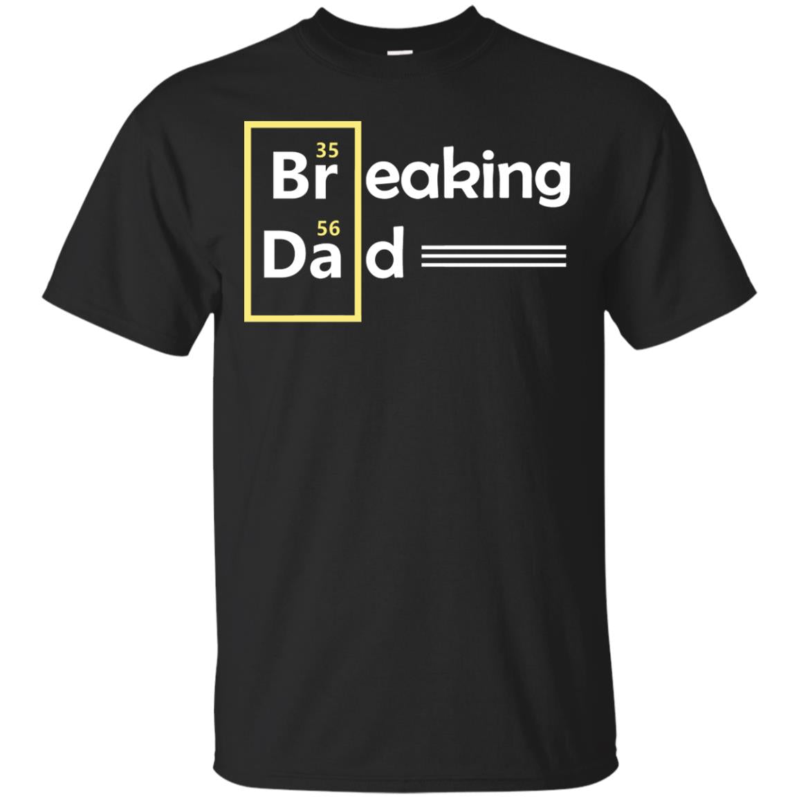Breaking Dad Father_s Day Shirt Black