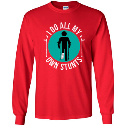 Broken Leg T-shirt I Do All My Own Stunts T-shirt Red