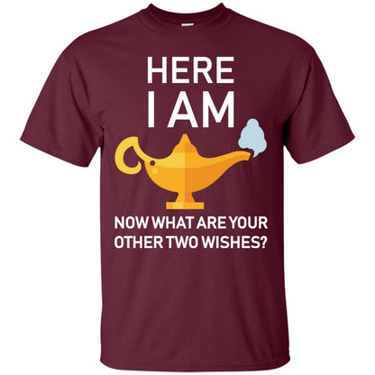 Here I Am Now What Are Your Other Two Wishes Lamp Shirt Maroon