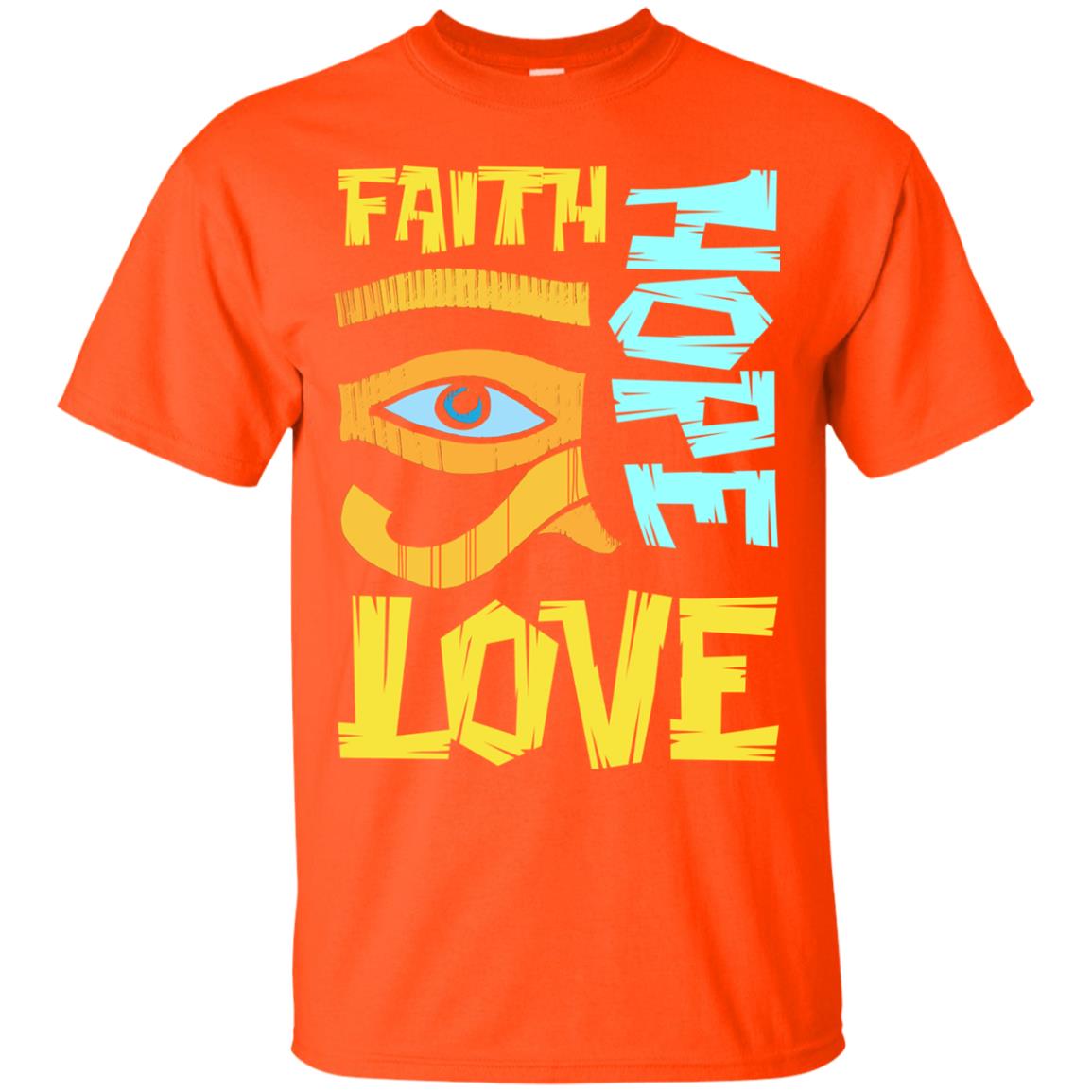 Faith Hope Love Christian T-shirt Orange