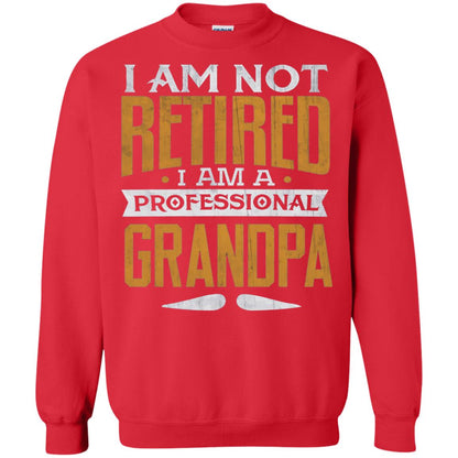 Im Not Retired Im A Professional Grandpa Retirement Shirt Red