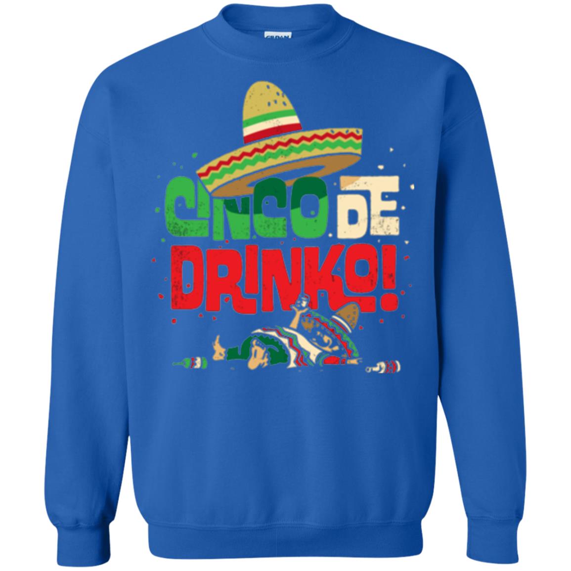 Cinco De Drinko Cinco De Mayo Drink Lover T-shirt Royal