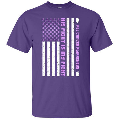 All Cancer Awareness His Fight Is My Fight Lavender Ribbon Stars Flag Of Usa Shirt Purple