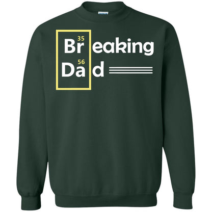 Breaking Dad Father_s Day Shirt Forest Green