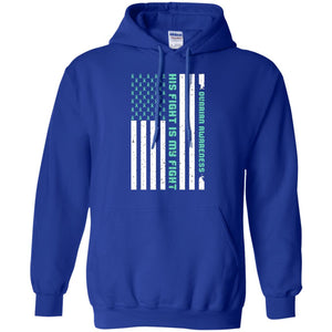 Ovarian Cancer Awareness His Fight Is My Fight Teal Ribbon Stars Flag Of Usa ShirtG185 Gildan Pullover Hoodie 8 oz.