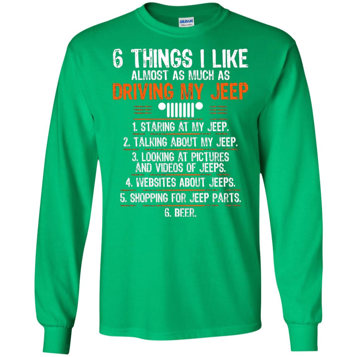 Funny Off Road Driving T-shirt 6 Things I Like Almost As Much As Irish Green