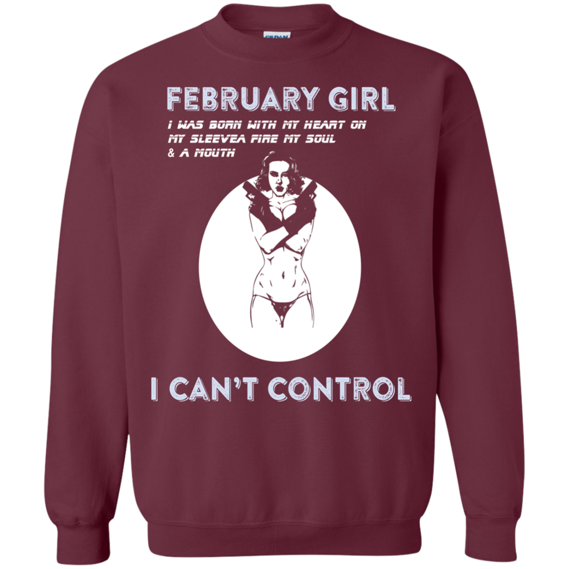 February Girl I Was Born With My Heart T-shirt Maroon