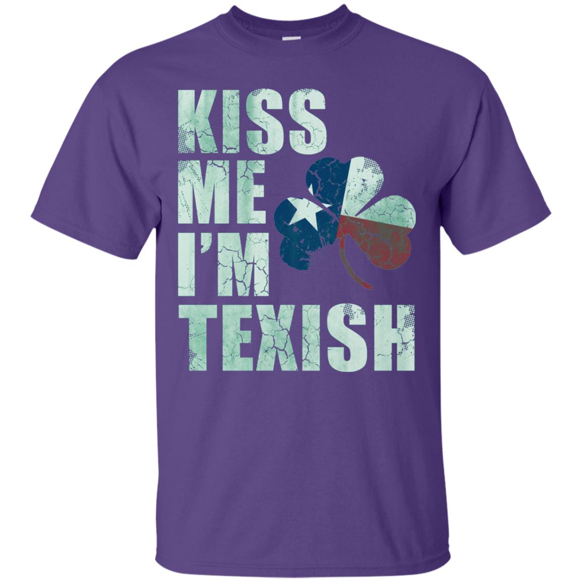 Kiss Me I_m Texish St. Patrick_s Day T-shirt Purple