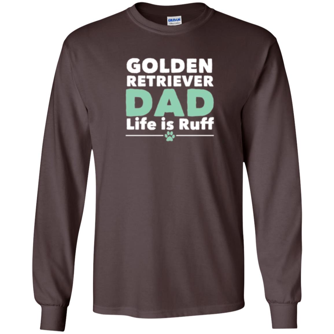 Daddy T-shirt Golden Retriever Dad Life Is Ruff Dark Chocolate
