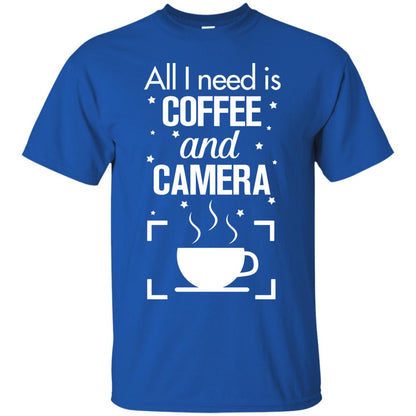All I Need Is Coffee And Camera Shirt Royal