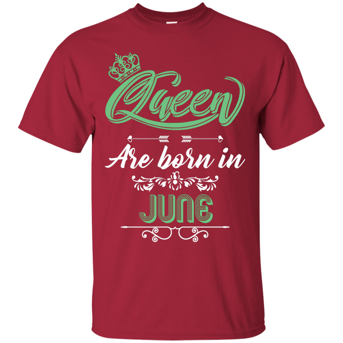 Brithday T-Shirt Queen Are Born In June Cardinal