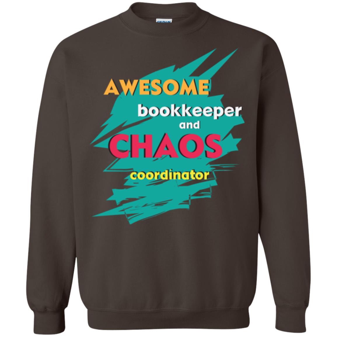Bookkeeper T-shirt Awesome Bookkeeper And Chaos Coordinator Dark Chocolate