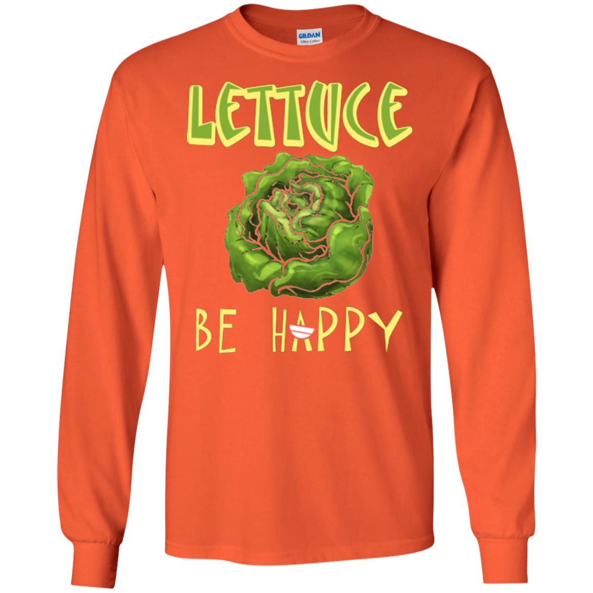 Lettuce Be Happy Lettuce Lover T-shirt Orange