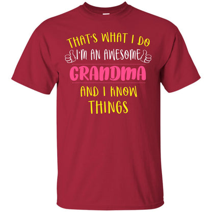 That's What I Do I'm An Awesome Grandma And I Know Things Grandma Shirt Cardinal