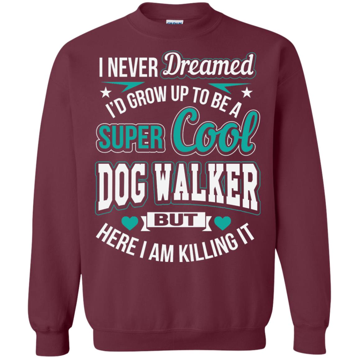 Funny Dog Walker T-shirt Super Cool Dog Walker Maroon