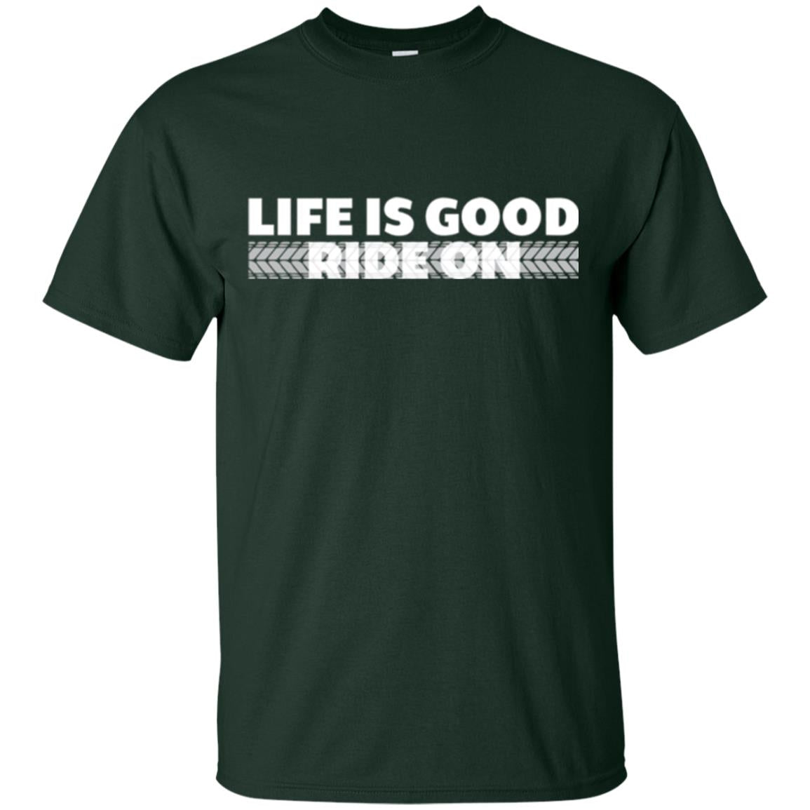 Life Is Good Ride On T-shirt Forest Green