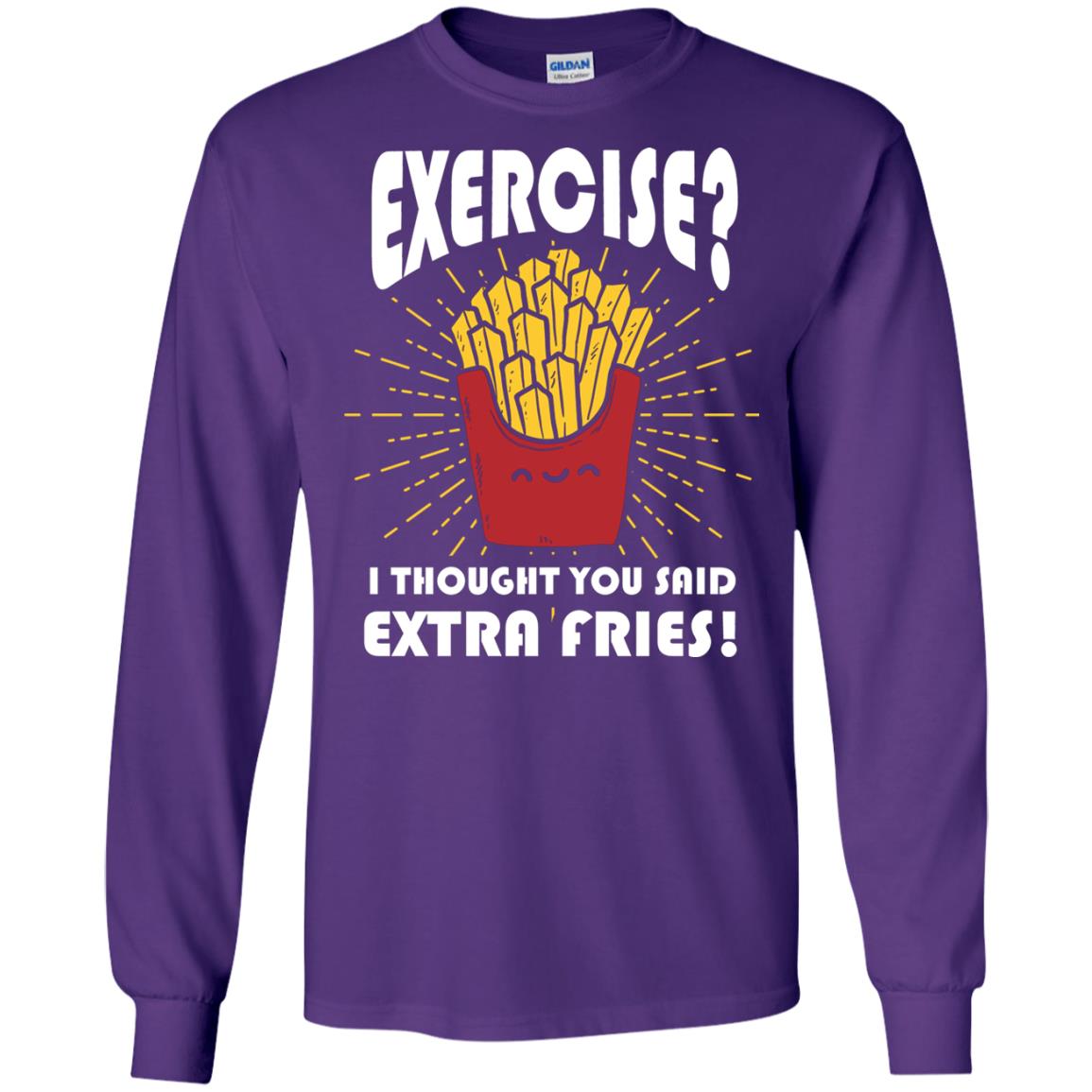 Exercise I Thought You Said Extra Fries Funny Fitness Gift Shirt For Personal Trainer Purple