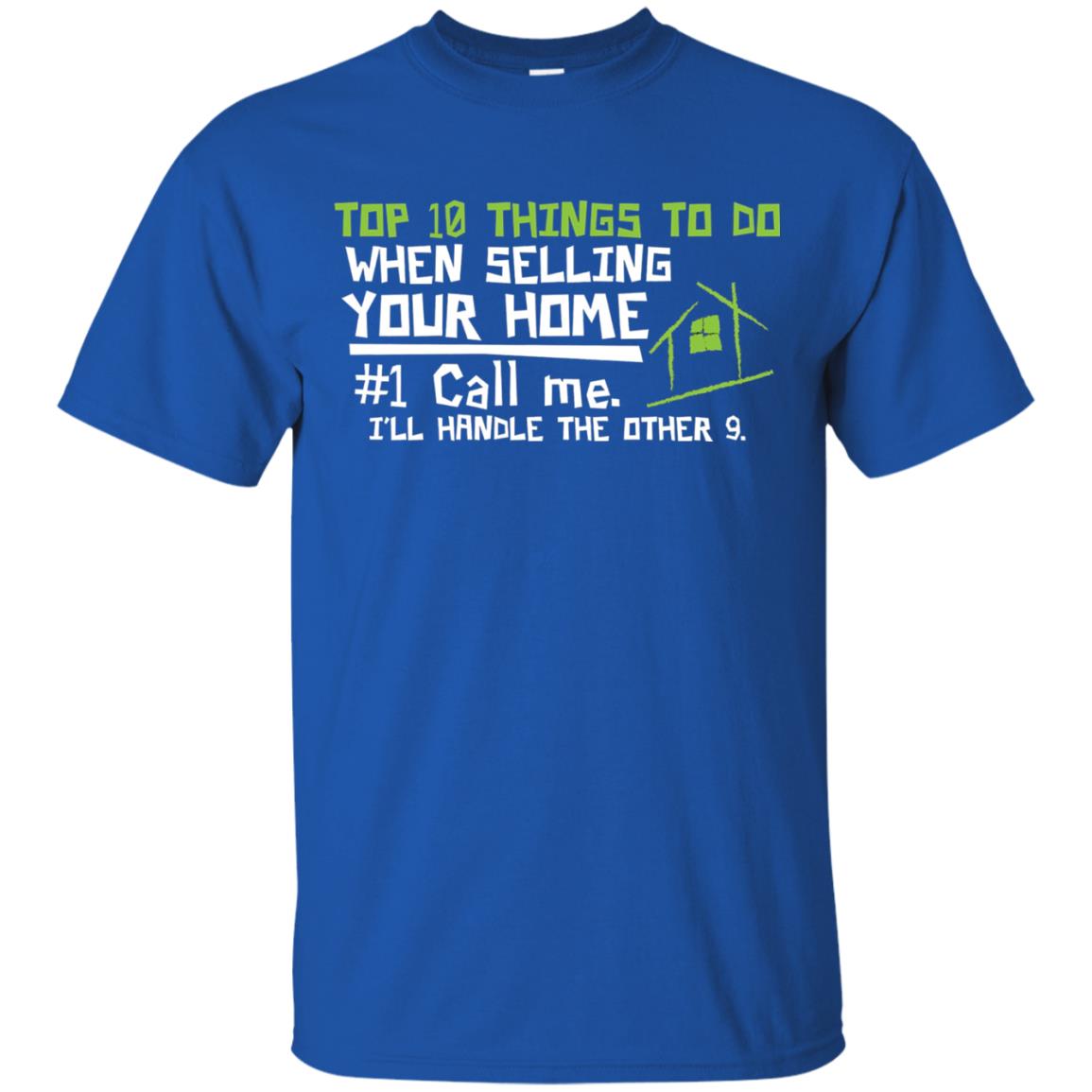 Top 10 Things To Do When Selling Your Home Funny Realtor T-shirt Royal
