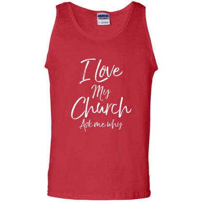 Christian T-shirt I Love My Church Ask Me Why Red