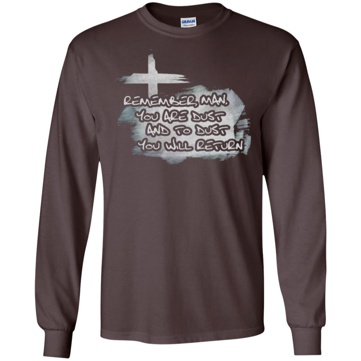 Ash Wednesday T-shirt Remember, Man, You Are Dust And To Dust You Will Return Dark Chocolate
