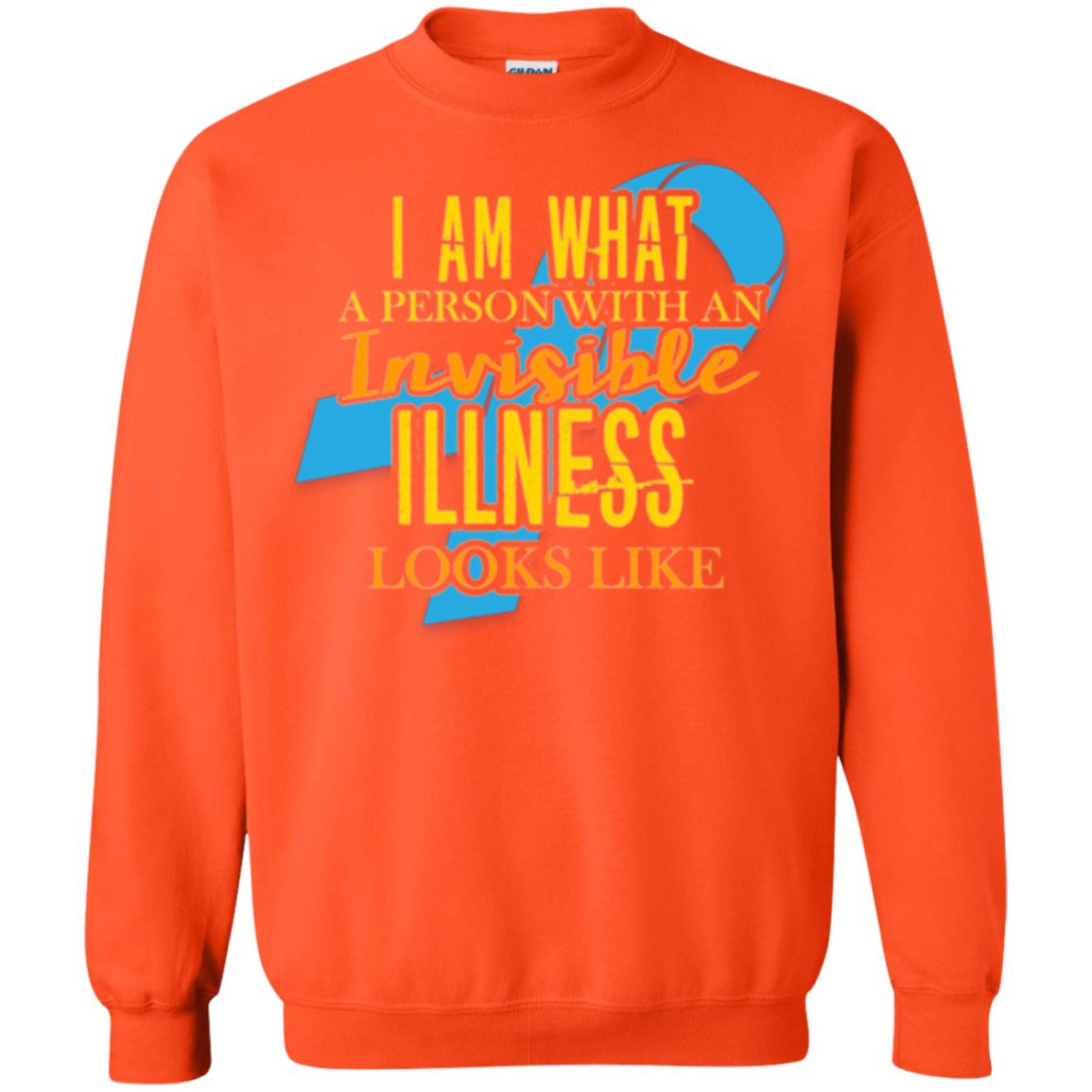 Autism T-shirt I Am What A Person With An Invinsible Illness Looks Like Orange