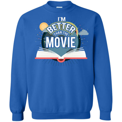 Im Better Than The Movie Bookworm T-shirt Royal