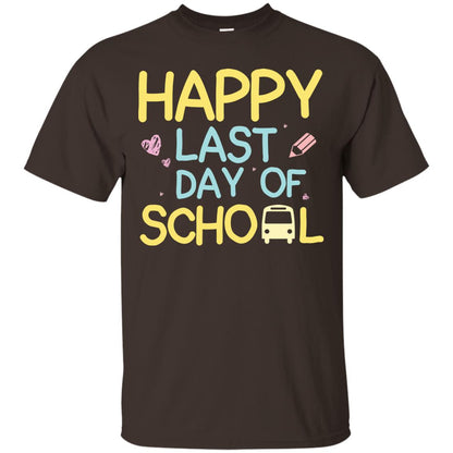 Happy Last Day Of School Graduation Shirt Dark Chocolate