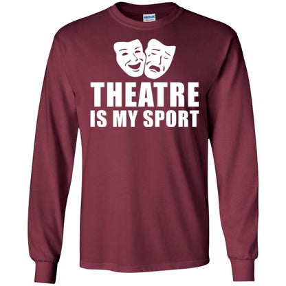 Actor T-shirt Theatre Is My Sport Maroon
