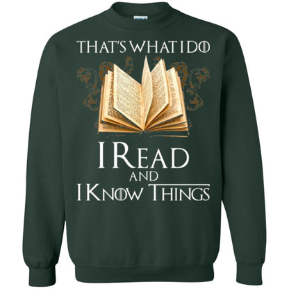 Book Lovers Nerds T-shirt That_s What I Do I Read And I Know Things Forest Green