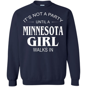 It_s Not A Party Until A Minnesota Girl Walks In Shirt